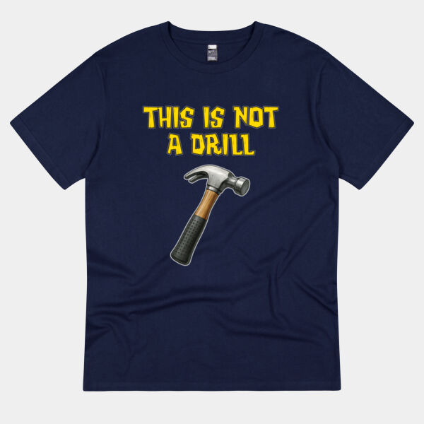 "This is not a drill" dark unisex t-shirt Thumbnail
