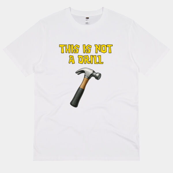 "This is not a drill" light unisex t-shirt Thumbnail